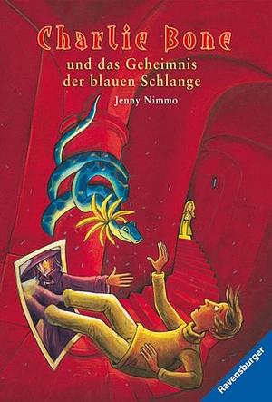 Charlie Bone und das Geheimnis der blauen Schlange by Jenny Nimmo