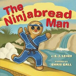 The Ninjabread Man by C.J. Leigh, Chris Gall