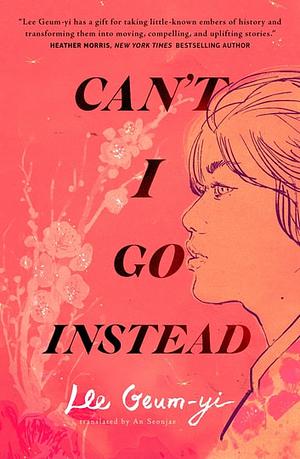 Can't I Go Instead by Lee Geum-yi