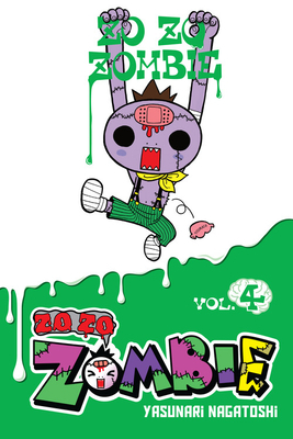 Zo Zo Zombie, Vol. 4 by Yasunari Nagatoshi