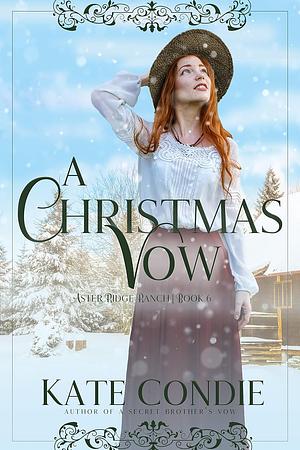 A Christmas Vow by Kate Condie