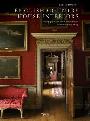 English Country House Interiors by Roy Strong, Paul Barker, Jeremy Musson, Country Life