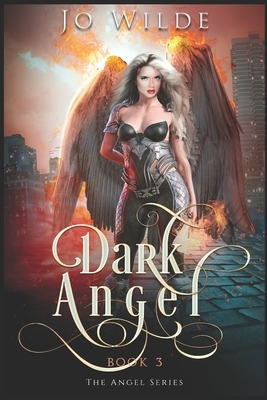 Dark Angel: Large Print Edition by Jo Wilde