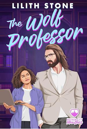 The Wolf Professor by Lilith Stone