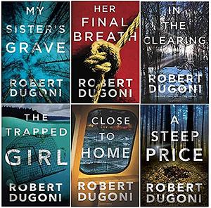 Tracy Crosswhite Series My Sister's Grave and More by Robert Dugoni