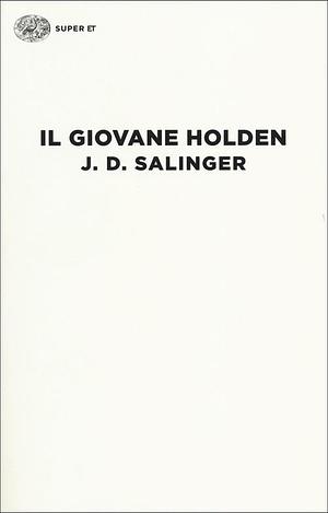 Il giovane Holden by J.D. Salinger