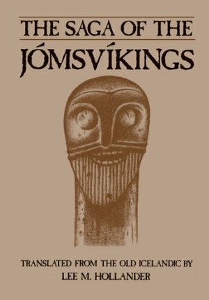 Saga of the Jomsvikings by Lee M. Hollander