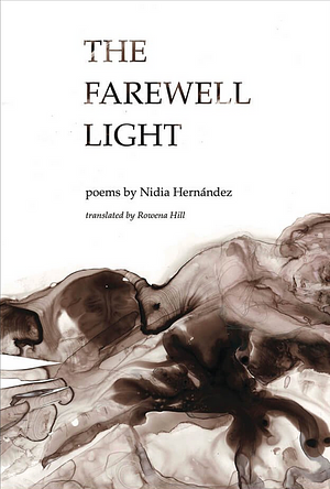 The Farewell Light by Nidia Hernández