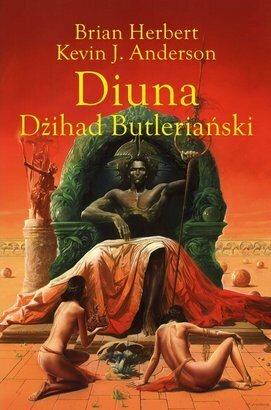 Diuna: Dżihad Butleriański by Brian Herbert, Andrzej Jankowski, Kevin J. Anderson, Wojciech Siudmiak