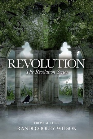Revolution by Randi Cooley Wilson