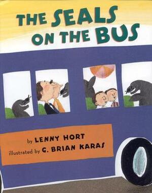 The Seals on the Bus by Lenny Hort, G. Brian Karas