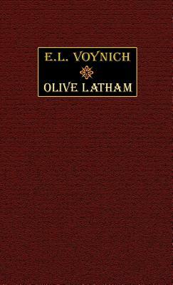 Olive Latham by E.L. Voynich