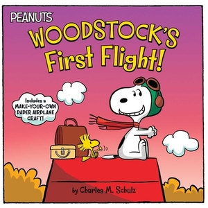 Woodstock's First Flight! by Charles M. Schulz