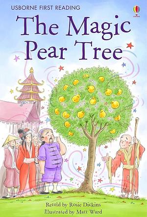 The Magic Pear Tree by Rosie Dickins, Alison Kelly