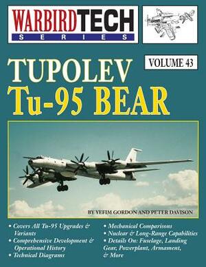 Tupolev Tu-95 Bear, Warbirdtech V. 43 by Yefim Gordon, Peter Davison
