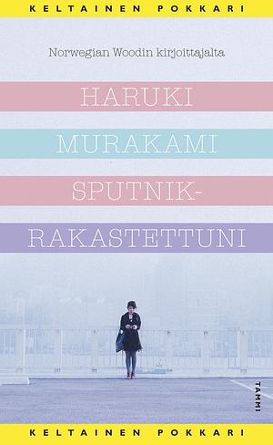 Sputnik-rakastettuni by Haruki Murakami