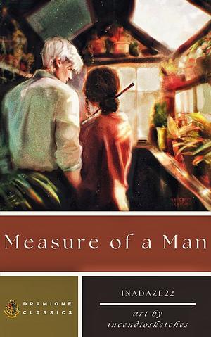 Measure of a Man by inadaze22, inadaze22