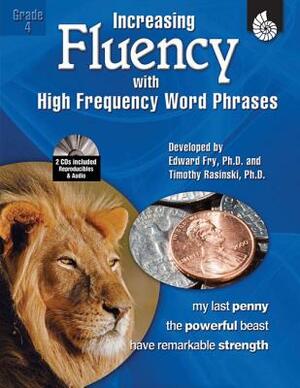 Increasing Fluency with High Frequency Word Phrases Grade 4 (Grade 4) [With 2 CDROMs] by Kathleen Knoblock, Timothy Rasinski, Edward Fry