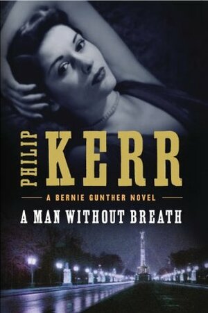 A Man Without Breath by Philip Kerr