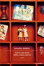 Storia parziale delle cause perse by Jennifer duBois