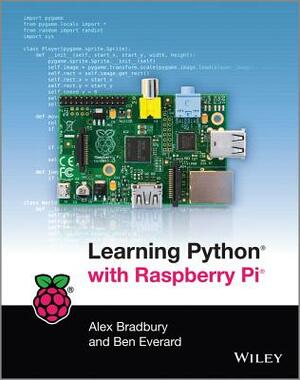 Learning Python with Raspberry Pi by Ben Everard, Alex Bradbury