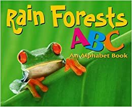 A Rain Forest ABC: An Alphabet Book by Amanda Doering Tourville