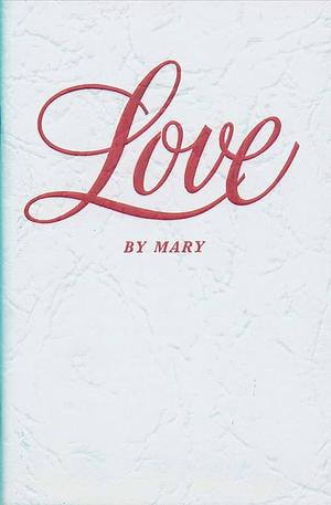 Love by Mary