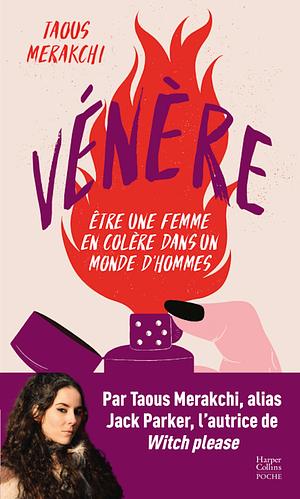 Vénère : être une femme en colère dans un monde d'hommes by Taous Merakchi