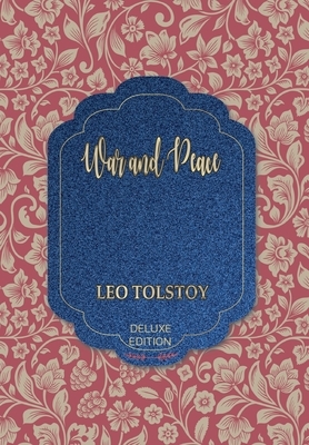 War and Peace by Leo Tolstoy