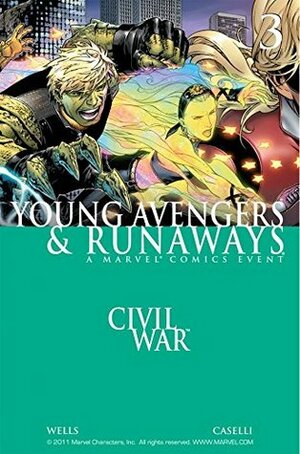 Civil War: Young Avengers & Runaways #3 by Zeb Wells, Stefano Caselli, Jim Cheung