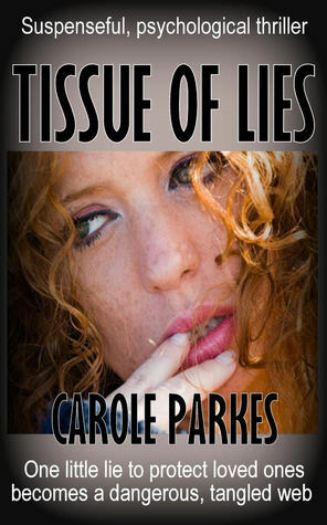 Tissue of Lies by Carole Parkes