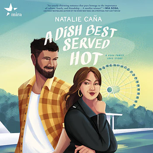 A Dish Best Served Hot by Natalie Caña