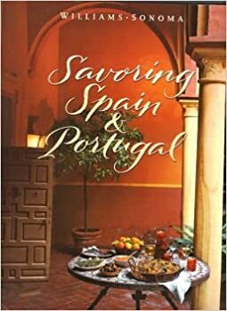 Savoring Spain & Portugal: Recipes And Reflections On Iberian Cooking by Joyce Goldstein