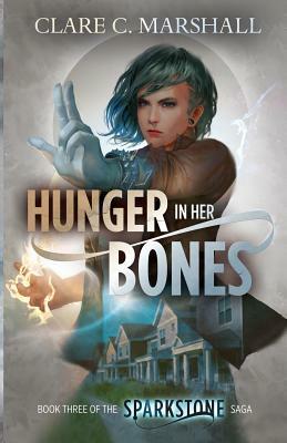 Hunger In Her Bones by Clare C. Marshall