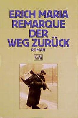 Der Weg zurück: Roman by Erich Maria Remarque