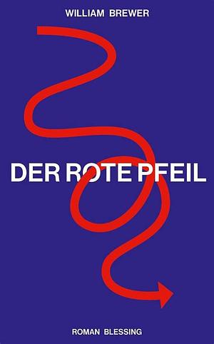 Der rote Pfeil by William Brewer