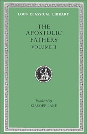 The Apostolic Fathers, Vol 2 by 