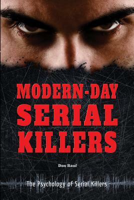 Modern-Day Serial Killers by Don Rauf