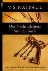 Des Nachtwächters Stundenbuch und andere komische Entdeckungen by V.S. Naipaul