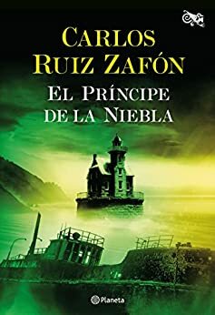El príncipe de la niebla by Carlos Ruiz Zafón