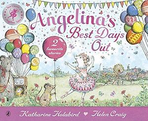 Angelina's Best Days Out by Katharine Holabird
