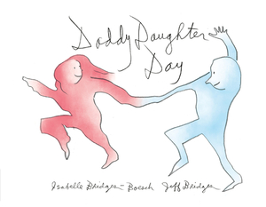 Daddy Daughter Day by Isabelle Bridges-Boesch