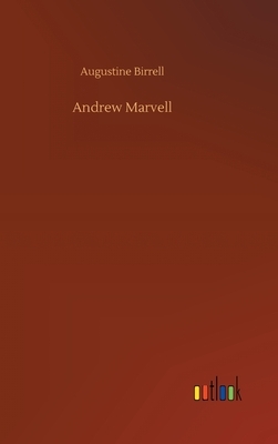 Andrew Marvell by Augustine Birrell