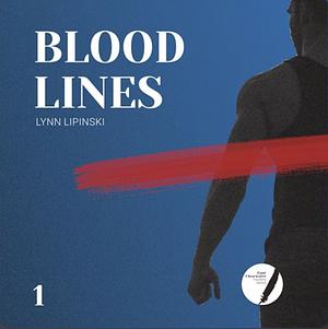 Bloodlines by Lynn Lipinski