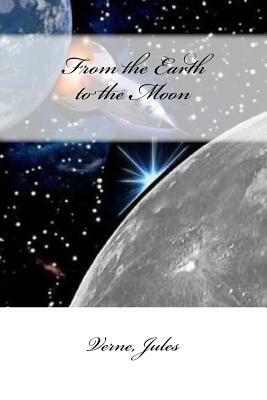 From the Earth to the Moon by Jules Verne