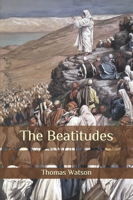 The Beatitudes by Thomas Watson