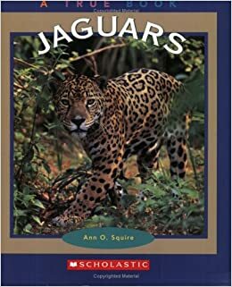 Jaguars by Ann O. Squire