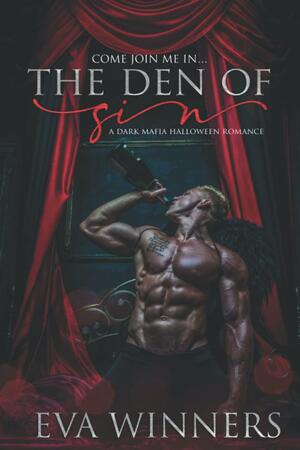 The Den of Sin: Dark Russian Mafia Halloween Romance by Eva Winners