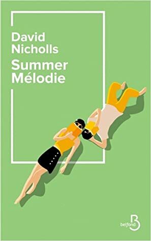 Summer Mélodie by David Nicholls
