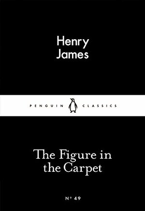 The Figure in the Carpet by Henry James